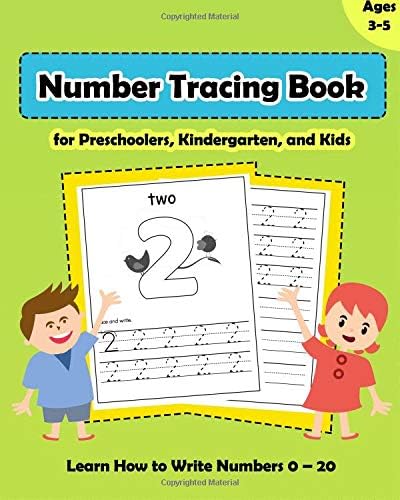 Number Tracing Book for Preschoolers, Kindergarten, and Kids Ages 3-5: Tracing Numbers Workbook, Learn How to Write Numbers 0 – 20 Paperback – September 18, 2018