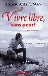 Vivre libre sans peur !