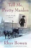 Front cover for the book Tell Me, Pretty Maiden by Rhys Bowen