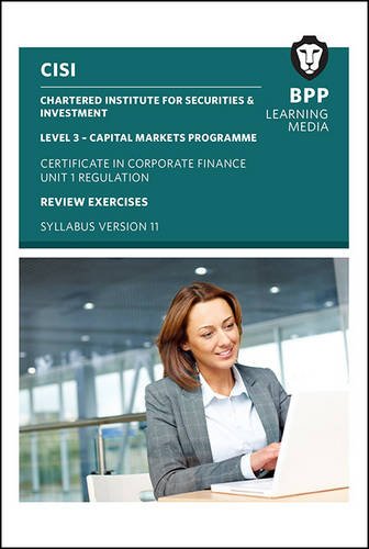 CISI CMP L3 Cert in Corp Finance Unit 1 Review Exercises Syllabus V11