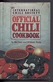 The International Chili Society Official Chili Cookbook by 