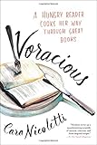 Voracious: A Hungry Reader Cooks Her Way through Great Books by