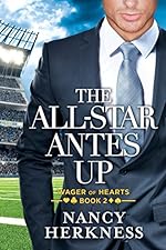 The All-Star Antes Up (Wager of Hearts Book 2)