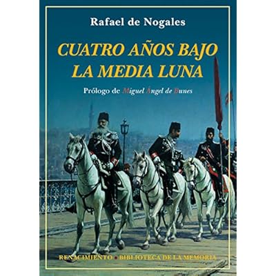 Cuatro años bajo la media luna (Biblioteca de la Memoria, Serie Menor)