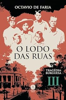 Livro O lodo das ruas: Tragédia burguesa, Vol. III (Combo - Tragédia Burguesa (5 livros) Livro 3)