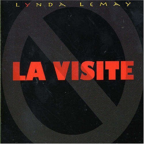 Lynda Lemay - La Visite - Zortam Music