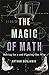 The Magic of Math: Solving for x and Figuring Out Why