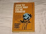 How to Cook and Eat in Chinese by 