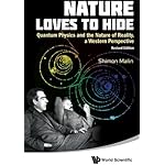Nature Loves To Hide: Quantum Physics and the Nature of Reality, a Western Perspective (Revised Edition)