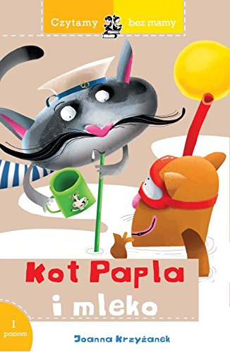 Czytamy bez mamy Kot Papla i mleko