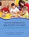 Active Experiences for Active Children: Mathematics