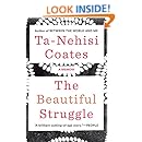 The Beautiful Struggle: A Memoir