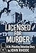 Licensed for Murder: A Dr. Priestley Detective Story