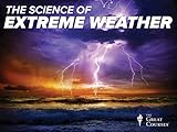 The Science of Extreme Weather
