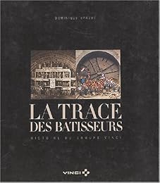 La  trace des bâtisseurs