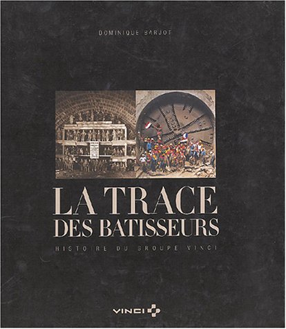 La  trace des bâtisseurs
