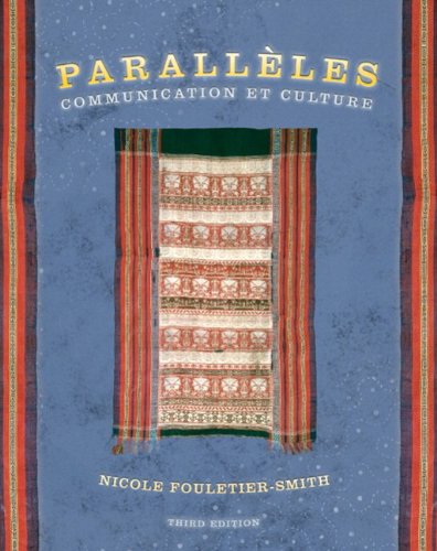 Parallèles: Communication et culture (3rd Edition)