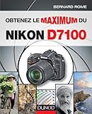 Obtenez le maximum du Nikon D7100 by