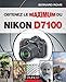 Obtenez le maximum du Nikon D7100 by