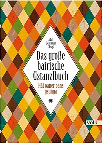 Das Grosse Bairische Gstanzlbuch Hat Oaner Oans Gsunga Amazon De Adolf Eichenseer Bucher