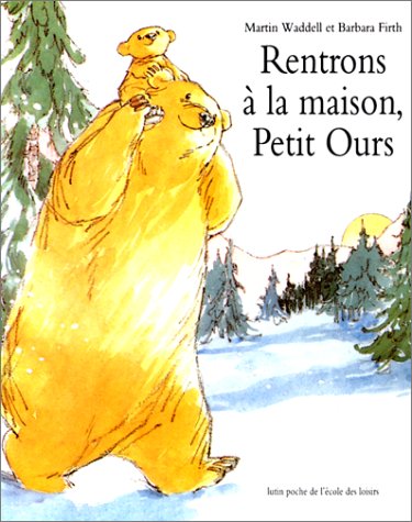 Amazon.fr - Rentrons à la maison, petit ours - Firth, Barbara, Waddell, Martin - Livres