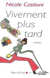 Vivement plus tard