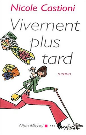 Vivement plus tard