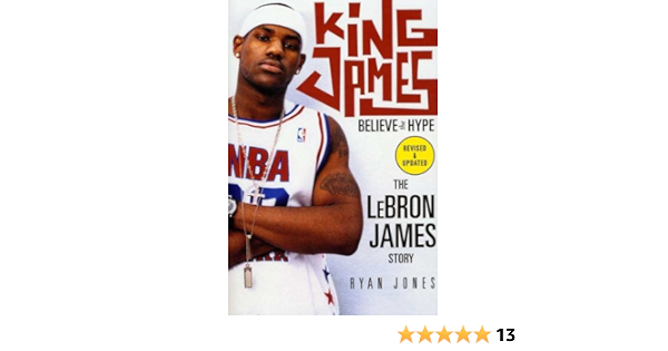 king james believe the hype