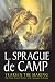 Years In The Making: The Time-Travel Stories Of L. Sprague De Camp by 