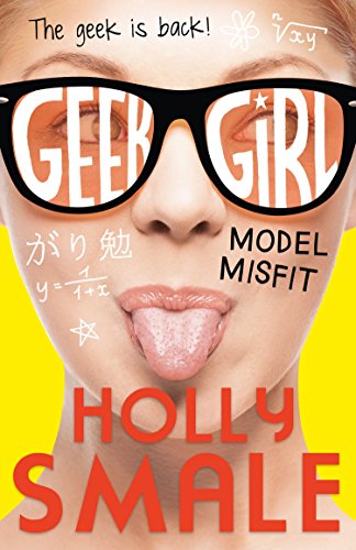 Model Misfit (Geek Girl)