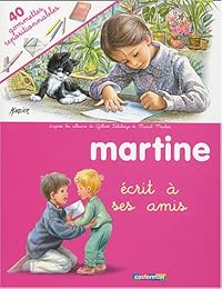Martine écrit à ses amis