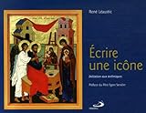 Ecrire une icone (French Edition) by