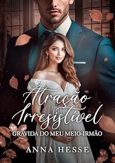 Livro Atração Irresistível: Grávida do Meu Meio-irmão