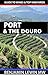 Port & the Douro (Guides to Wines and Top Vineyards Book 17)