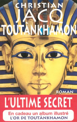Toutânkhamon: l'ultime secret: roman