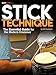 Modern Drummer Presents Stick Technique: The Essential Guide for the Modern Drummer