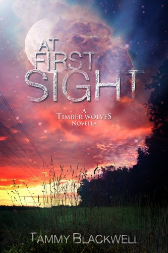 At First Sight: A Timber Wolves Companion (Timber Wolves Trilogy)