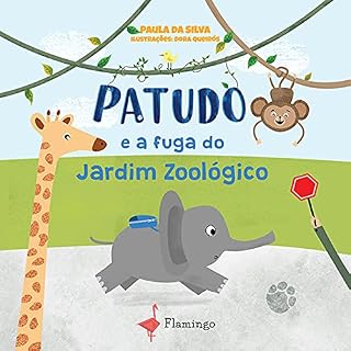 Livro Patudo e a fuga do jardim zoológico