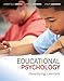 Educational Psychology: Developing Learners (What's New in Ed Psych / Tests & Measurements)