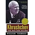 Khrushchev: The Man and His Era