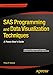 SAS Programming and Data Visualization Techniques: A Power User's Guide