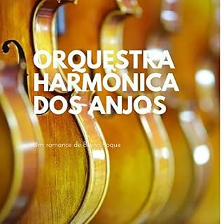 Livro Orquestra Harmônica dos Anjos