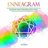 Enneagram: The Only Book You Will Ever Need to Build Strength for Your Life: Discover the 9 Personal by 