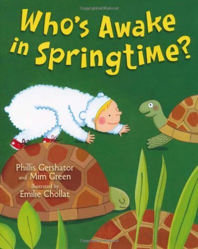 Who's Awake in Springtime? by Phillis Gershator (2010-02-16) at Amazon