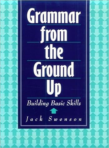 Amazon Com Grammar From The Ground Up Building Basic Skills 9780130577887 Swenson Jack Books