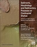 Sediments, Morphology and Sedimentary Processes onContinental Shelves (SP 44) - Advances inTechnologies, Research and Applications