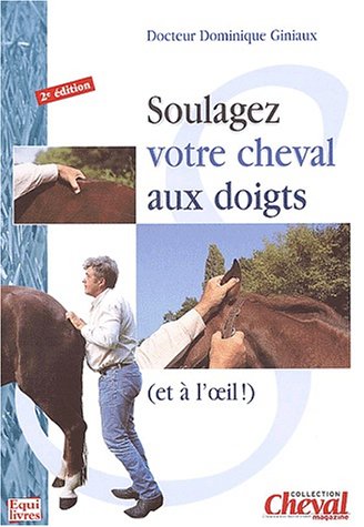 Soulagez votre cheval aux doigts