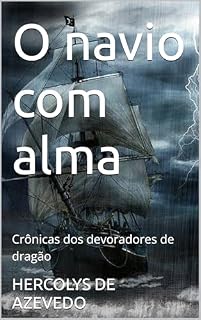 Livro O navio com alma : Crônicas dos devoradores de dragão