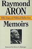 Memoirs: Fifty Years of Political Reflection by