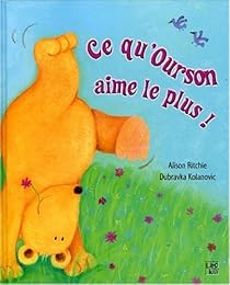 Ce qu'Ourson aime le plus !